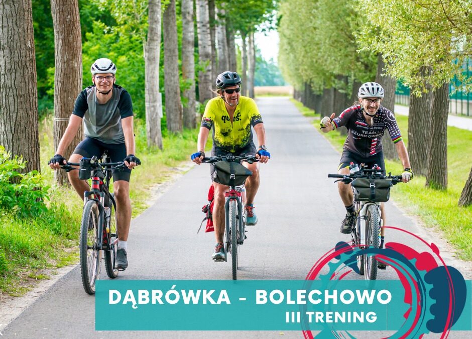 Trzeci trening – Dąbrówka-Bolechowo